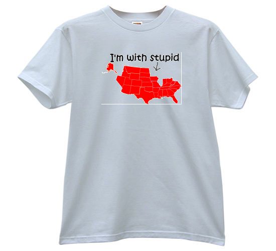 I'm with stupid